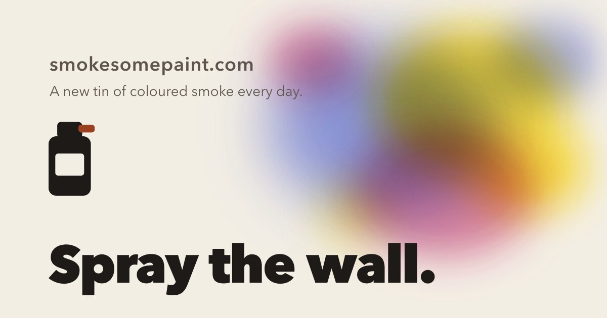 Coloured smoke drifting across a cream wall beside a spray tin, with the words Spray the wall.